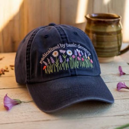 Radicalized By Basic Decency Embroidered Hat, Liberal Accessory, Democracy Gift, Socialist Radicalized By, Hat Practice Radical Empathy