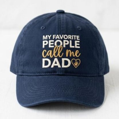 My Favorite People Call Me Dad Hat, Embroidered Dad Cap, Fathers Day Gift for Dad, Funny Dad Hat, Gift for New Dad Husband, Fathers Day Cap