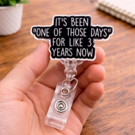 Sarcastic Quote Badge Reel: "One Of Those Days" Office Humor Keychain Phone Charm