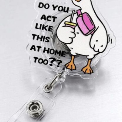 Funny Goose Badge Reel, Do You Act Like This Meme Holder, Nurse Gift